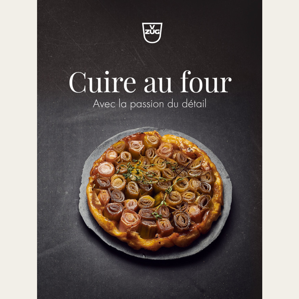Rezeptbuch «Backen - Mit Passion für Details», Französisch